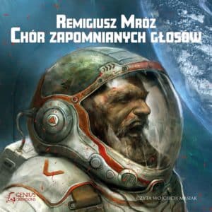 Chór zapomnianych głosów Remigiusz Mróz demo mp3 image