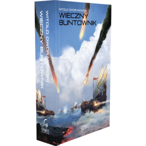 Wieczny buntownik Witold Dworakowski 3D